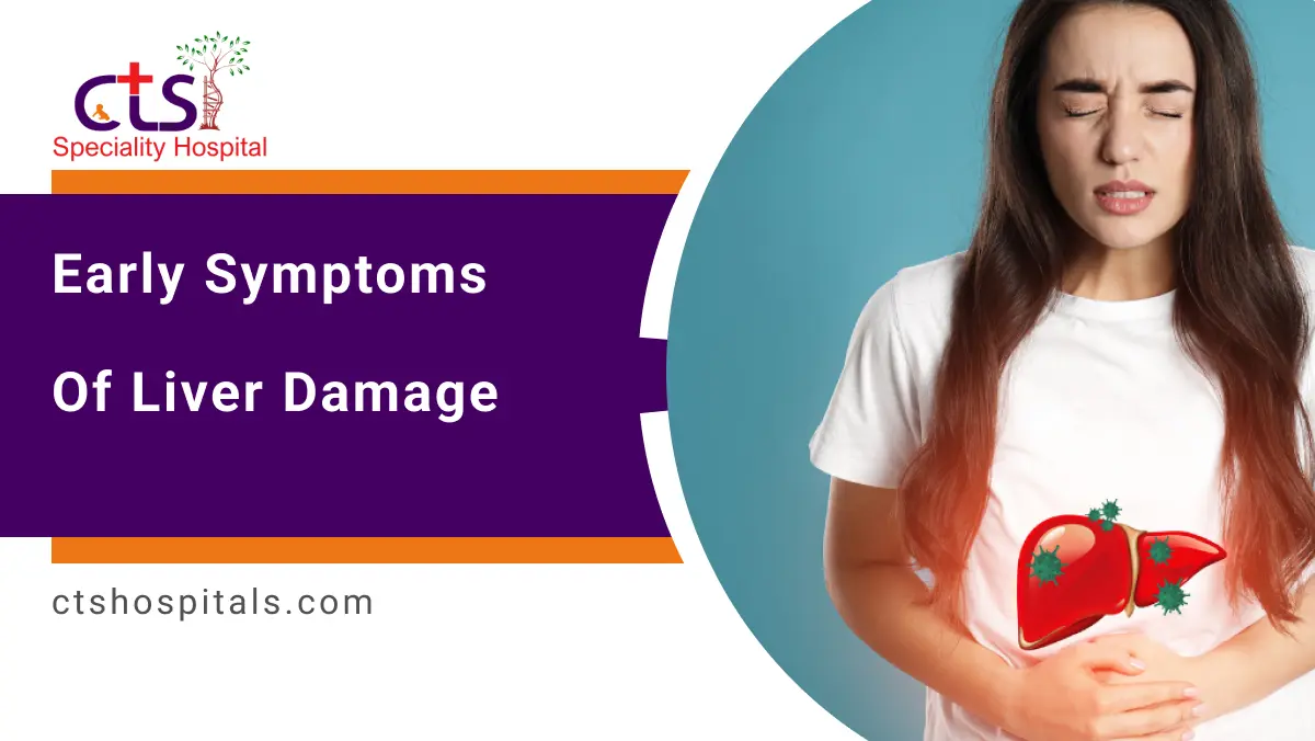 early symptoms of liver damage