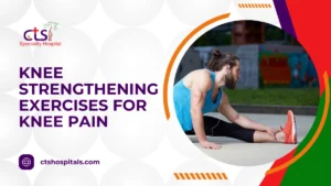 Knee Strengthening Exercises for Knee Pain