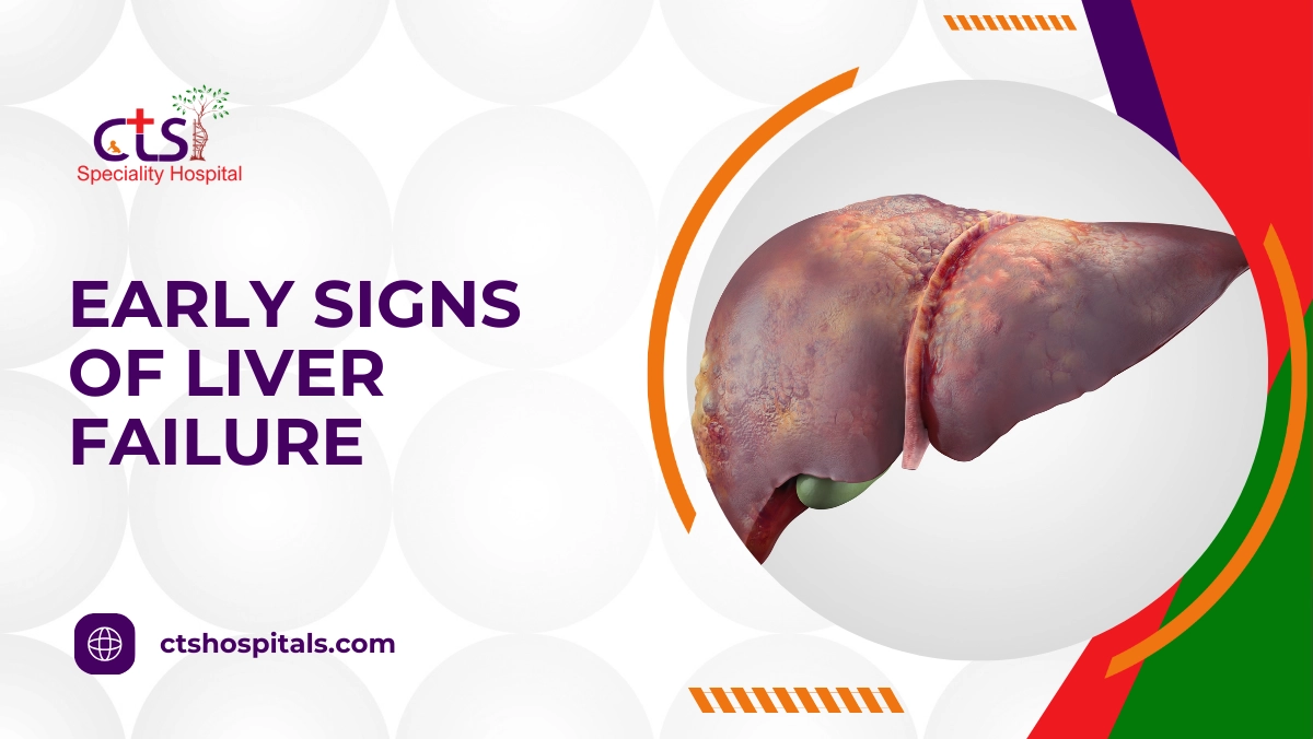 early signs of liver failure