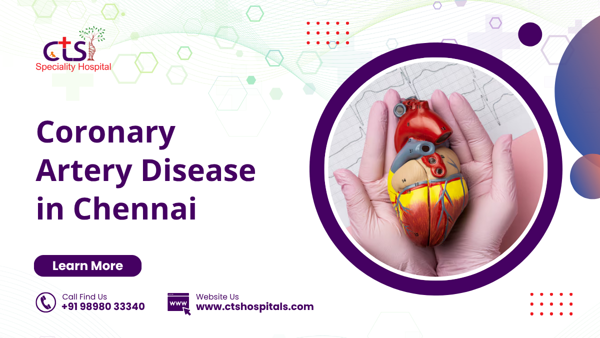 Coronary Artery Disease in Chennai