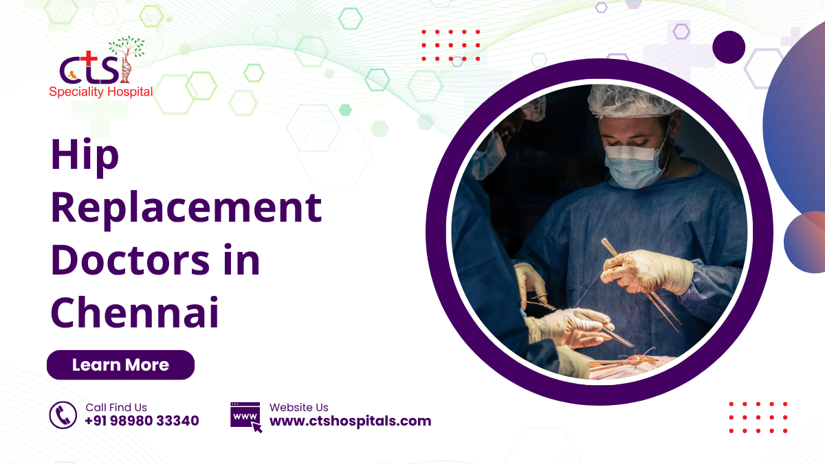 Hip Replacement Doctors in Chennai