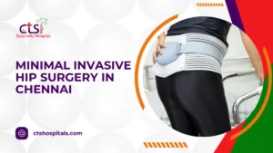 minimally invasive hip surgery in chennai