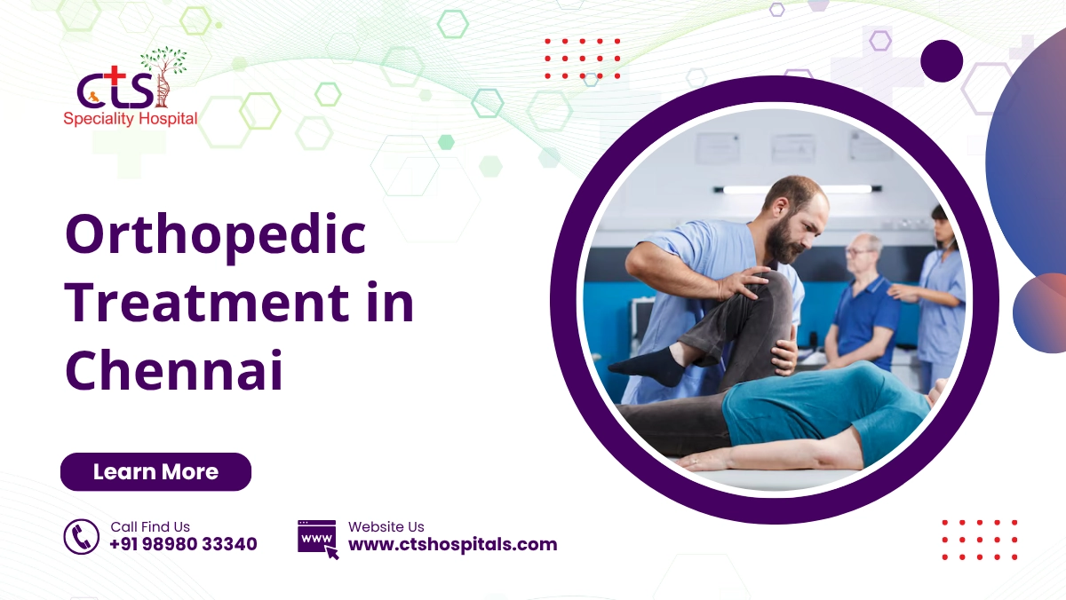 Orthopedic Treatment in Chennai