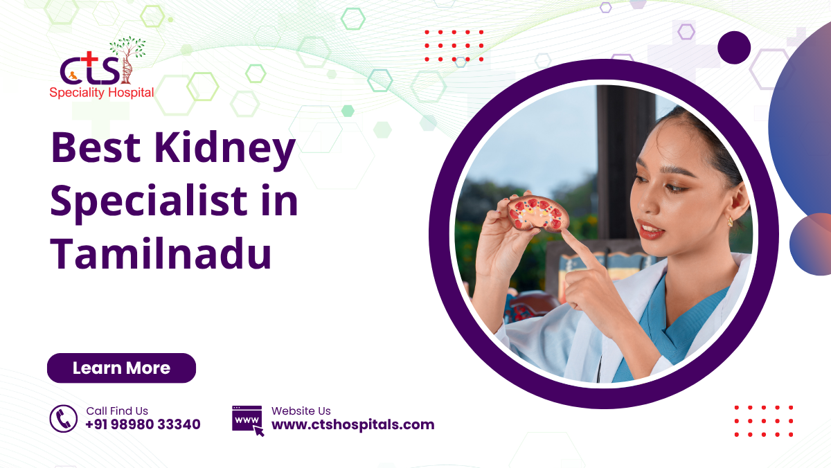 Best Kidney Specialist in Tamilnadu