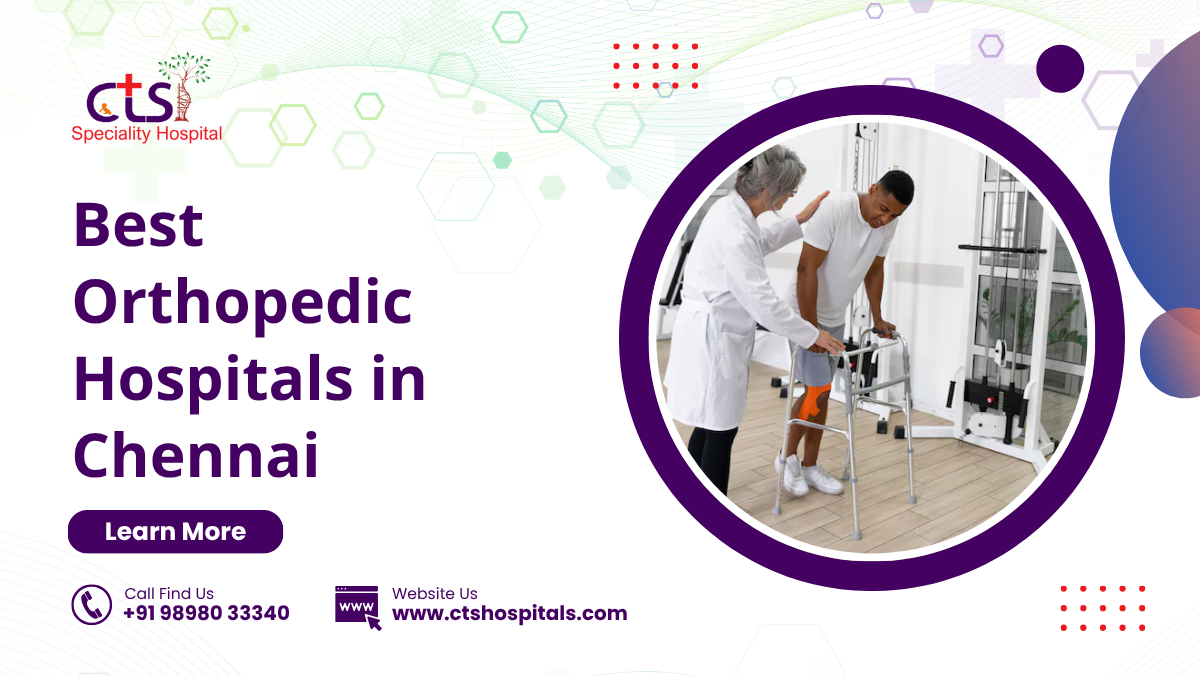 Best Orthopedic Hospitals in Chennai