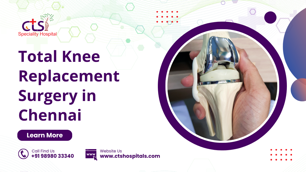 Total Knee Replacement Surgery In Chennai