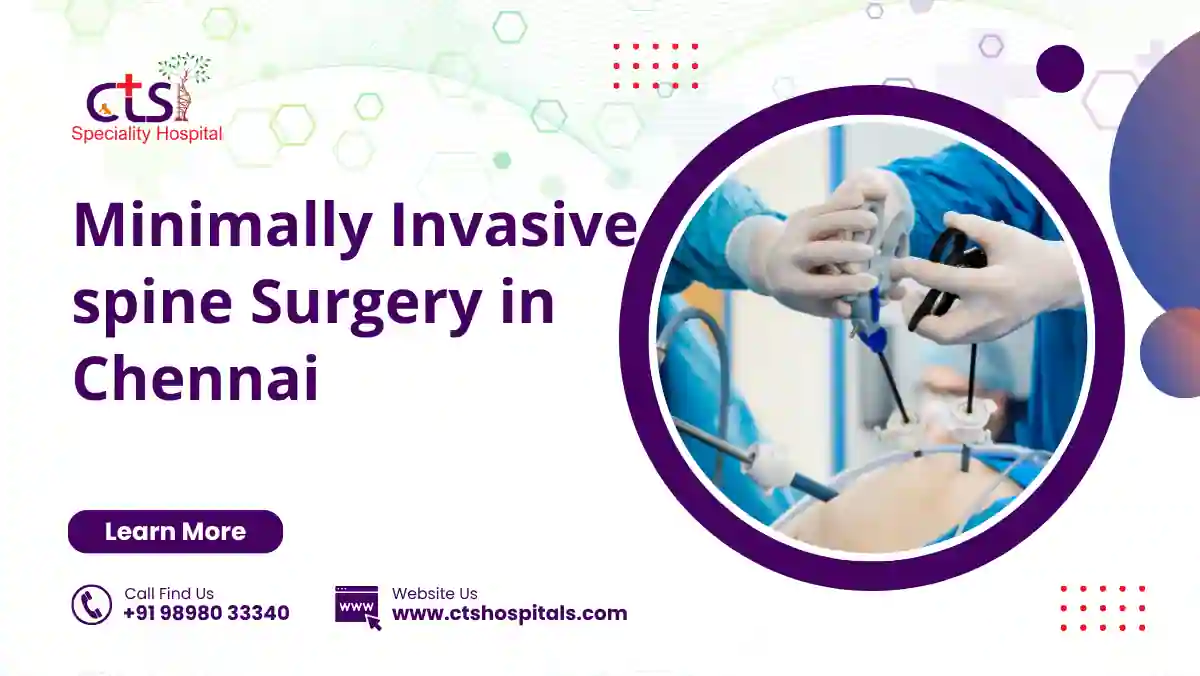 Minimally Invasive spine Surgery in Chennai