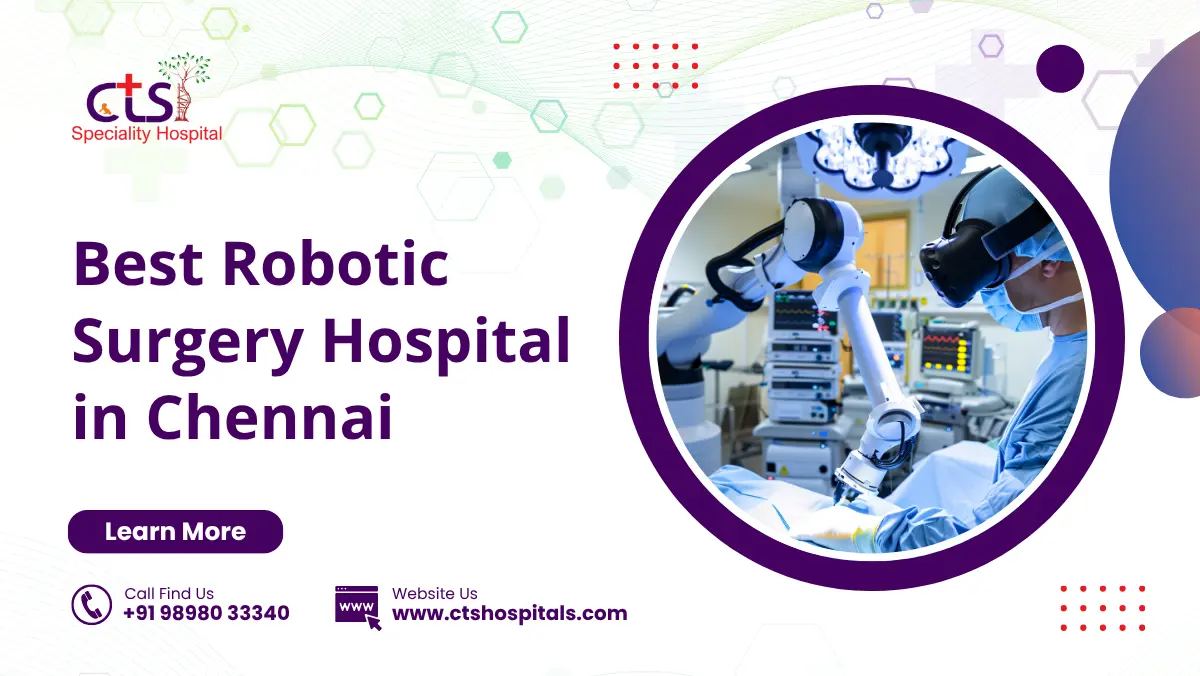 Best Robotic Surgery Hospital in Chennai