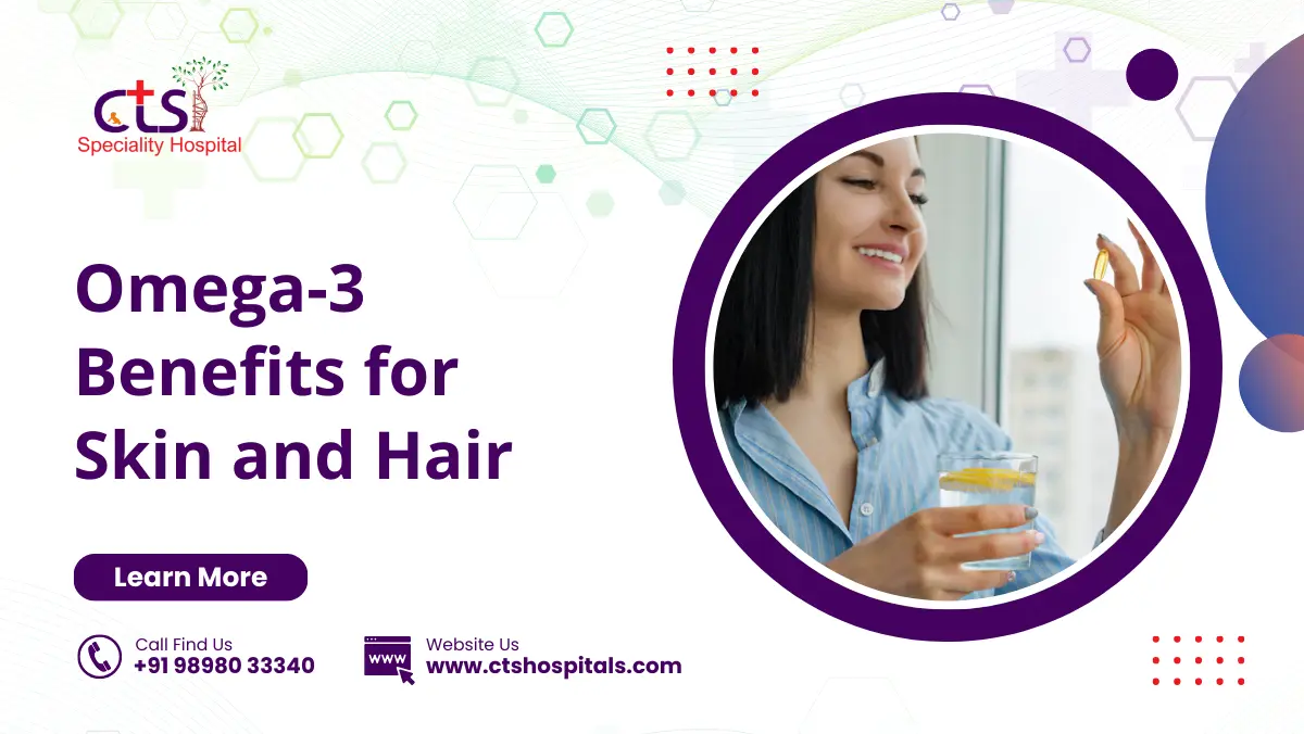 Omega-3 Benefits for Skin and Hair