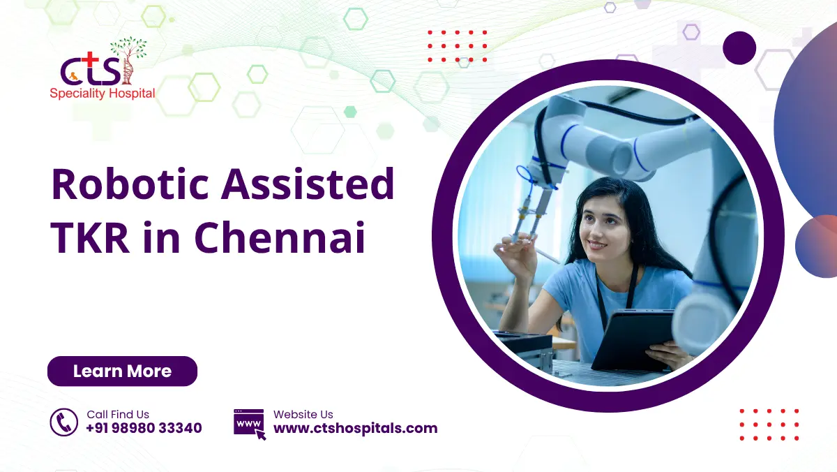 Robotic Assisted TKR in Chennai